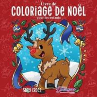 Livre de coloriage de Noël pour les enfants: Livre de Noël pour les enfants de 4 à 8 ans, 9 à 12 ans