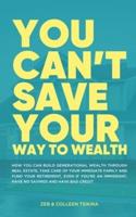 You Can't Save Your Way to Wealth