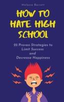 How to Hate High School