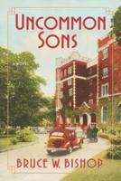 Uncommon Sons: A tale of deceit, diversity and discovery