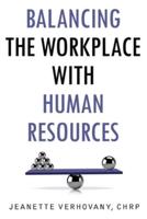 Balancing the Workplace With Human Resources