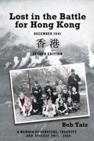 Lost in the Battle for Hong Kong , December 1941, Second Edition