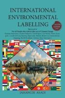 International Environmental Labelling  Vol.11 Tourism: For all People who wish to take care of Climate Change Tourism Industries: (Airline Industry, Travel Agent, Car Rental, Water Transport, Coach Services, Railway, Spacecraft, Hotels, Shared Accommodati