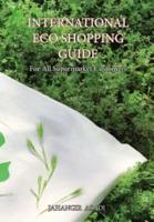 International Eco Shopping Guide: For All Supermarket Customers