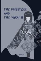 The Priestess and the Yōkai II
