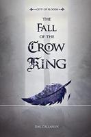 City of Floods: The Fall of the Crow King