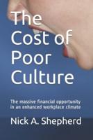 The Cost of Poor Culture: The massive financial opportunity in an enhanced workplace climate