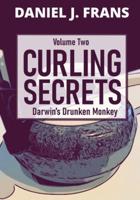 Curling Secrets Volume Two