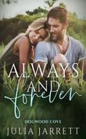 Always and Forever: A best-friend's older brother, small town romance