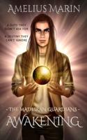 The Madeiran Guardians: Awakening