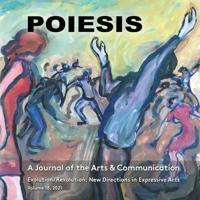POIESIS A Journal of the Arts & Communication Volume 18, 2021