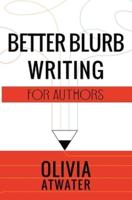 Better Blurb Writing for Authors