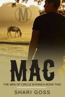 Mac Latner: The Men of Circle M Ranch - Book two