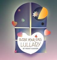 Close your eyes lullaby