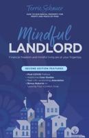 Mindful Landlord: How to Run Rental Property for Profit and Peace of Mind