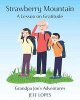 Strawberry Mountain: A Lesson on Gratitude