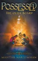 POSSESSED : The Ouija Board