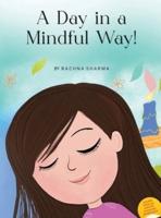 A Day in a Mindful Way!