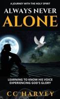 Always Never Alone - A Journey with the Holy Spirit
