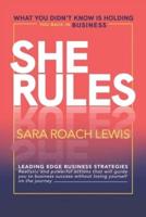 She Rules: What You Didn't Know Is Holding You Back in Business