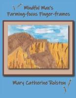 Mindful Max's Farming-Focus Finger-Frames
