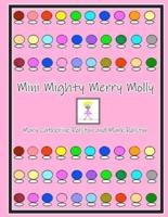 Mini Mighty Merry Molly
