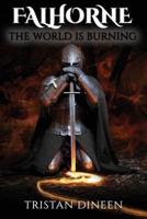 Falhorne: The World Is Burning