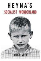 Heyna's Socialist Wonderland