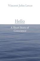 Hello: A Short Story of Conscience
