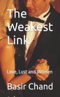 The Weakest Link: Love, Lust and Women