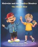 Malcolm and the FunKey Monkey: The Magic Key