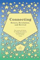 Connecting - Return, Revelation, and Revival