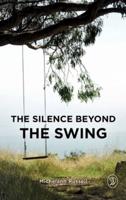 The Silence Beyond the Swing