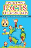 Mind Blowing Facts for Smart Kids