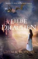 Die Flammende Liebe des Drachen