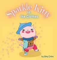 Sparkle Kitty Vs. The Clothes