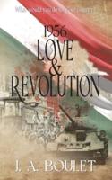 1956 Love & Revolution