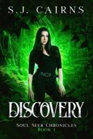 Discovery: Soul Seer Chronicles, Book 1