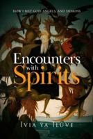 Encounters With Spirits