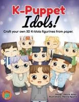 K-Puppet Idols!