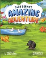 Baby Bunny's Amazing Adventure
