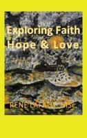 Exploring Faith, Hope & Love