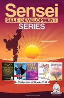 Sensei Self Development Series: Collection of Books 7. 8. 9. 10. 11