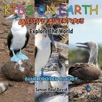 KIDS ON EARTH Wildlife Adventures - Explore The World Blue Footed Booby - Ecuador
