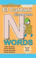 El Caldani Discovers N Words (Berkeley Boys Books - El Caldani Missions)