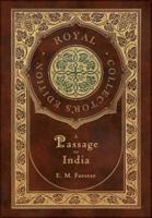 A Passage to India (Royal Collector's Edition) (Case Laminate Hardcover With Jacket)
