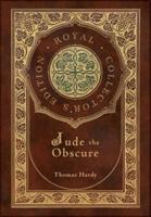 Jude the Obscure (Royal Collector's Edition) (Case Laminate Hardcover With Jacket)