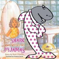 The Shark Who Needed My Pyjamas