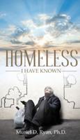 Homeless I Have Known