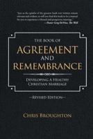 The Book of Agreement and Remembrance (Revised Edition)